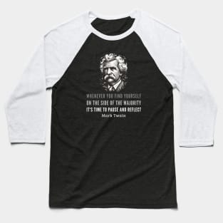 Embracing Individuality: Mark Twain's Insightful Words Baseball T-Shirt